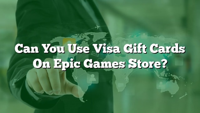 K nnt Dir Visa Kaddoskaarten Am Epic Games Store Benotzen 