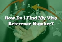 How Do I Find My Visa Reference Number?