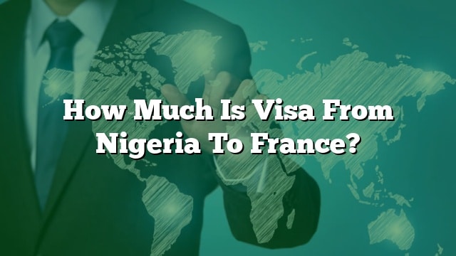 Cu nto Cuesta La Visa De Nigeria A Francia cu-nto-cuesta-la-visa-de-nigeria-a-francia