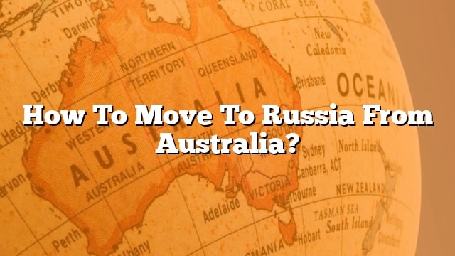 travel to russia from australia