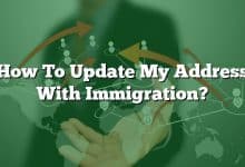 How To Update My Address With Immigration?