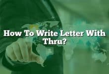 How To Write Letter With Thru?